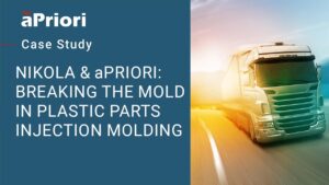 Thumbnail for Nikola & aPriori: Breaking the Mold in Plastic Parts Injection Molding